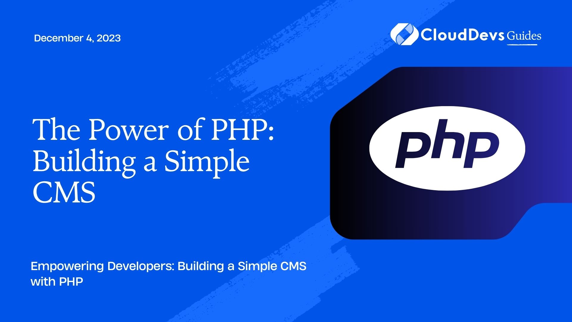 The Power of PHP: Building a Simple CMS