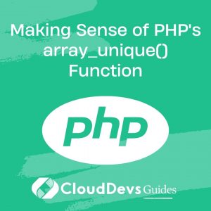 Making Sense of PHP’s array_unique() Function