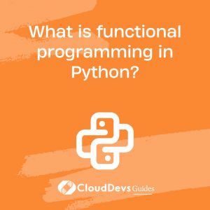 What is functional programming in Python?