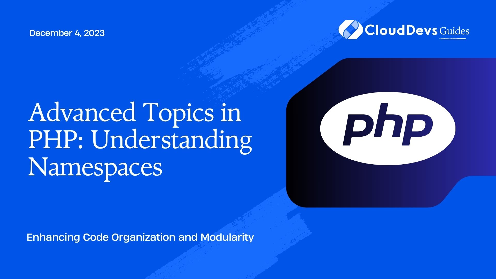 Advanced Topics in PHP: Understanding Namespaces