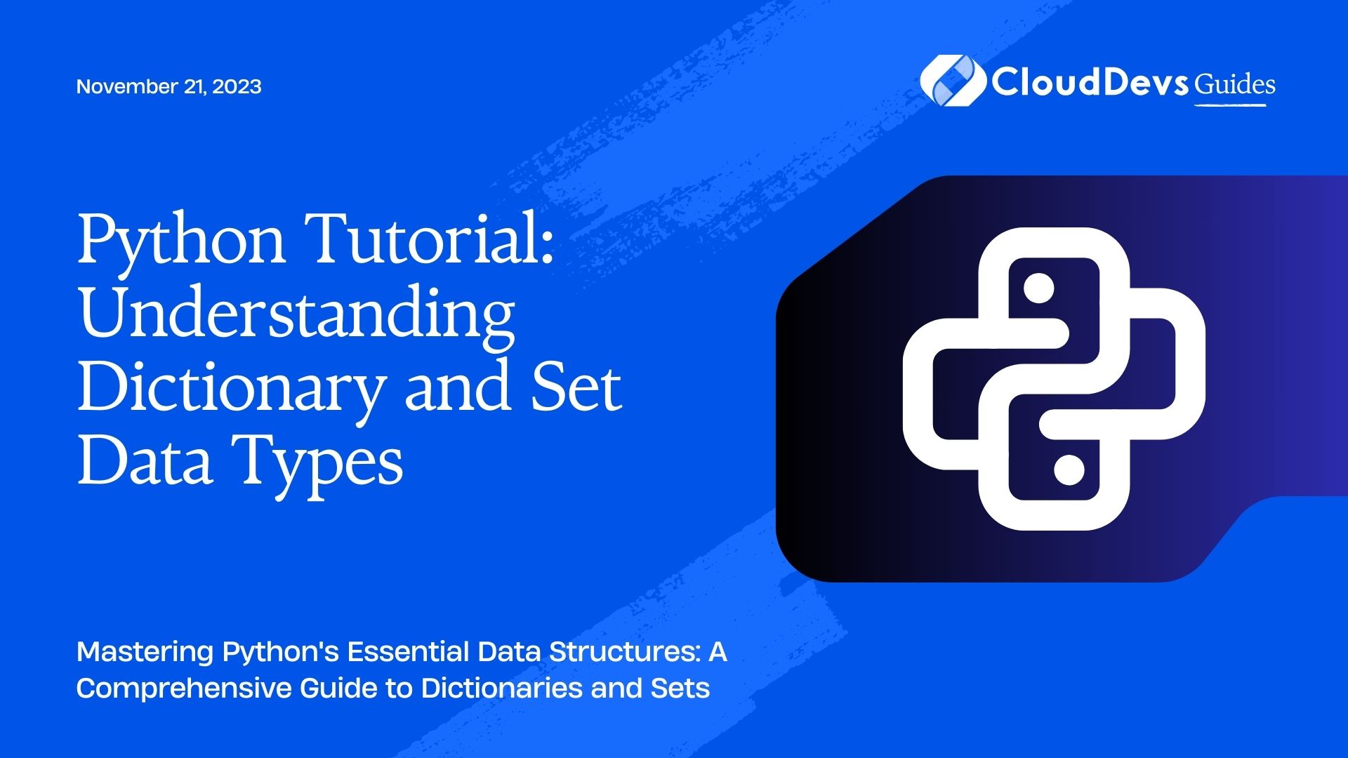 Python Tutorial: Understanding Dictionary and Set Data Types