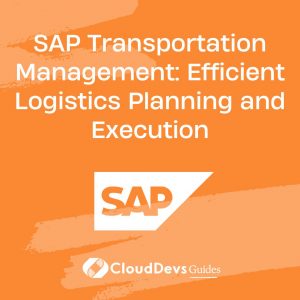 SAP Transportation Management: Efficient Logistics Planning and Execution