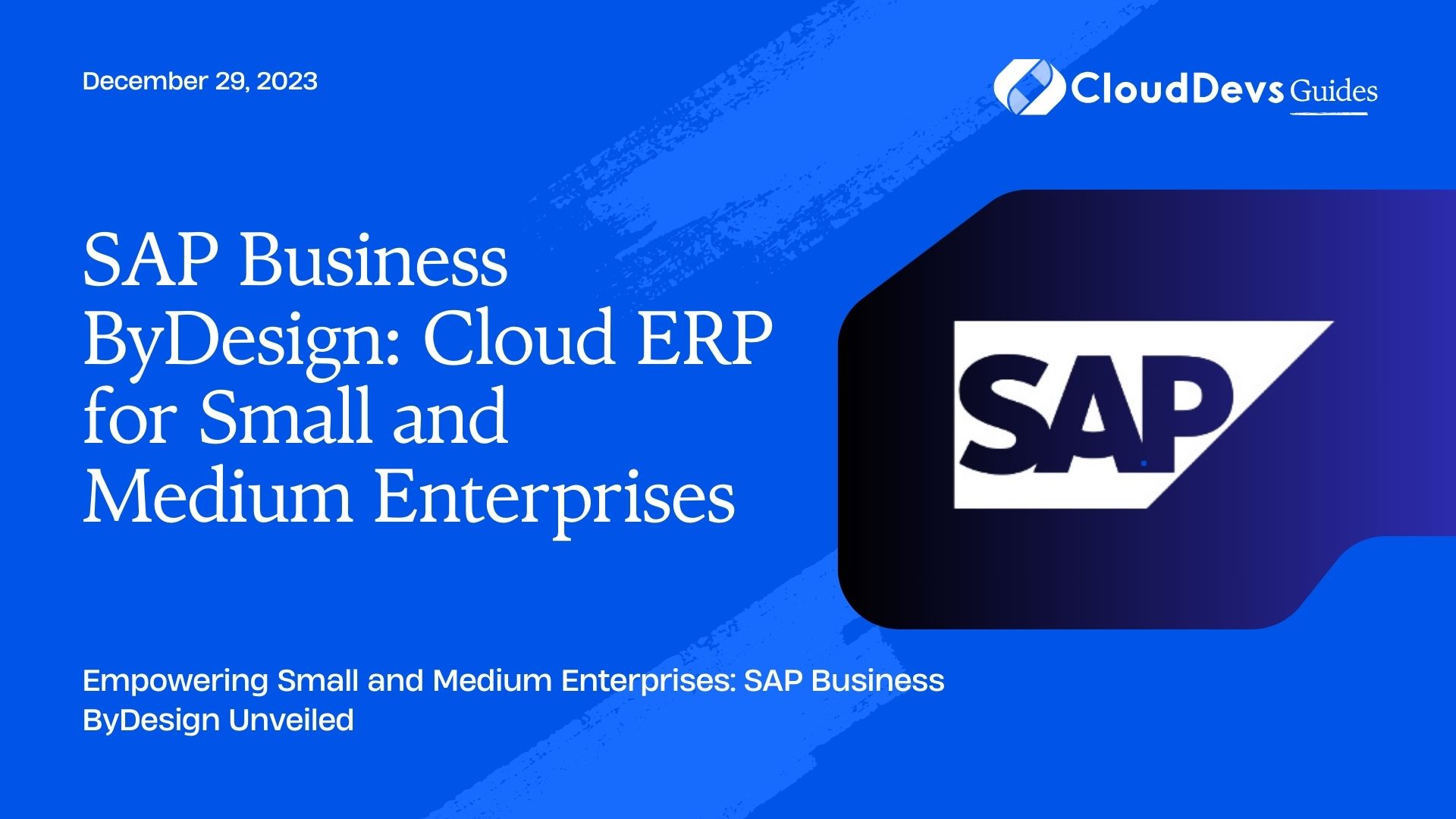 SAP Business ByDesign: Cloud ERP For Small And Medium Enterprises