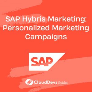 SAP Hybris Marketing: Personalized Marketing Campaigns