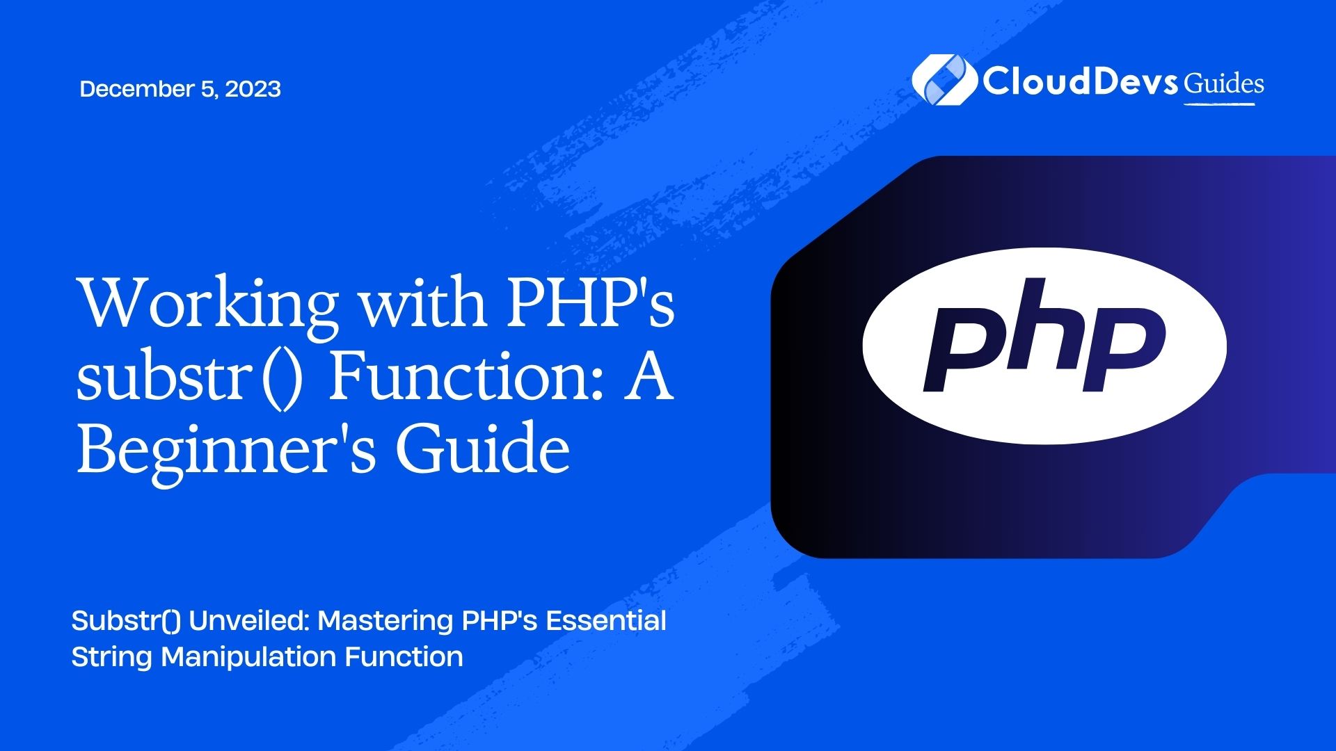 Working with PHP's substr() Function: A Beginner's Guide