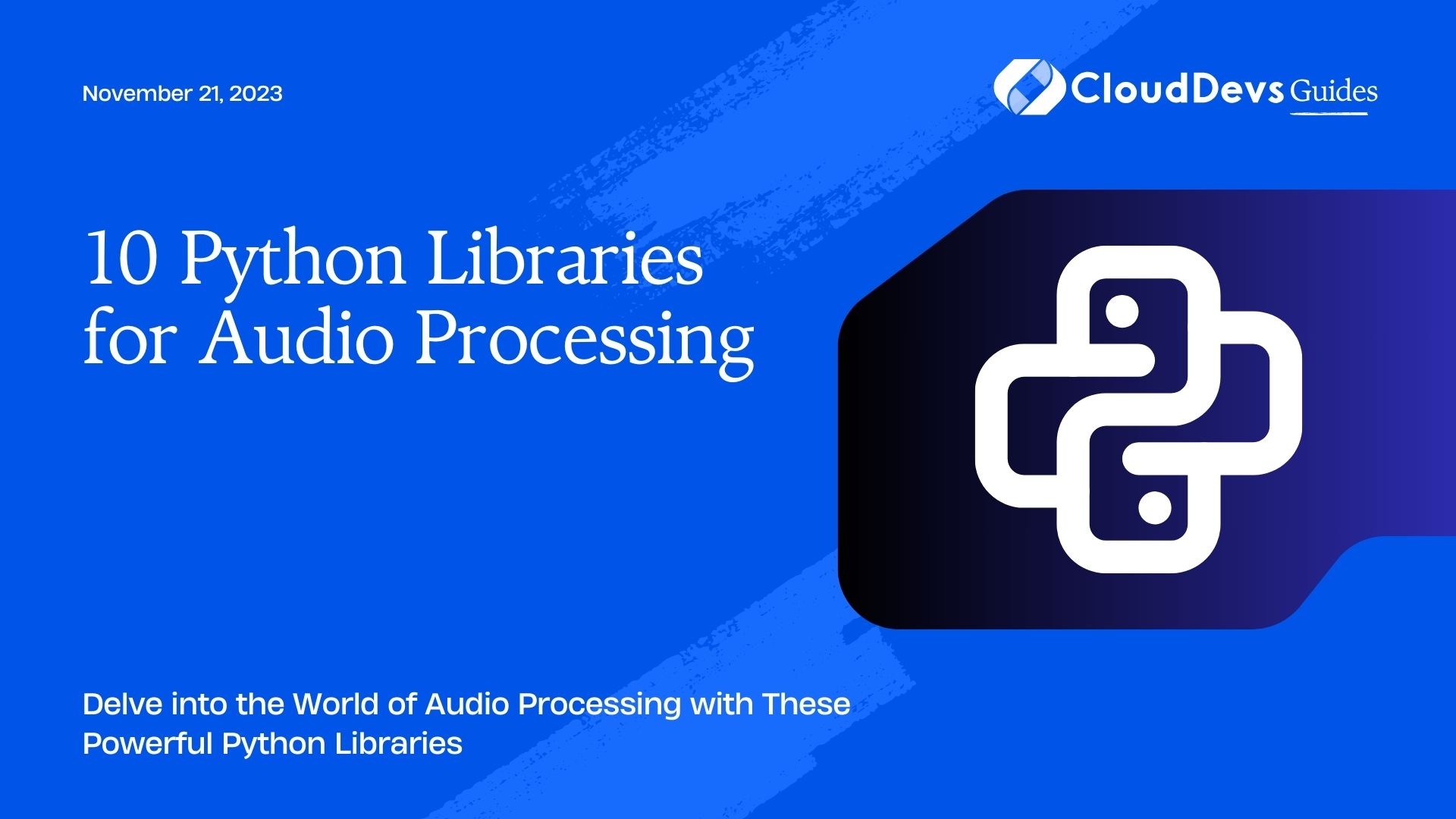 10 Python Libraries for Audio Processing