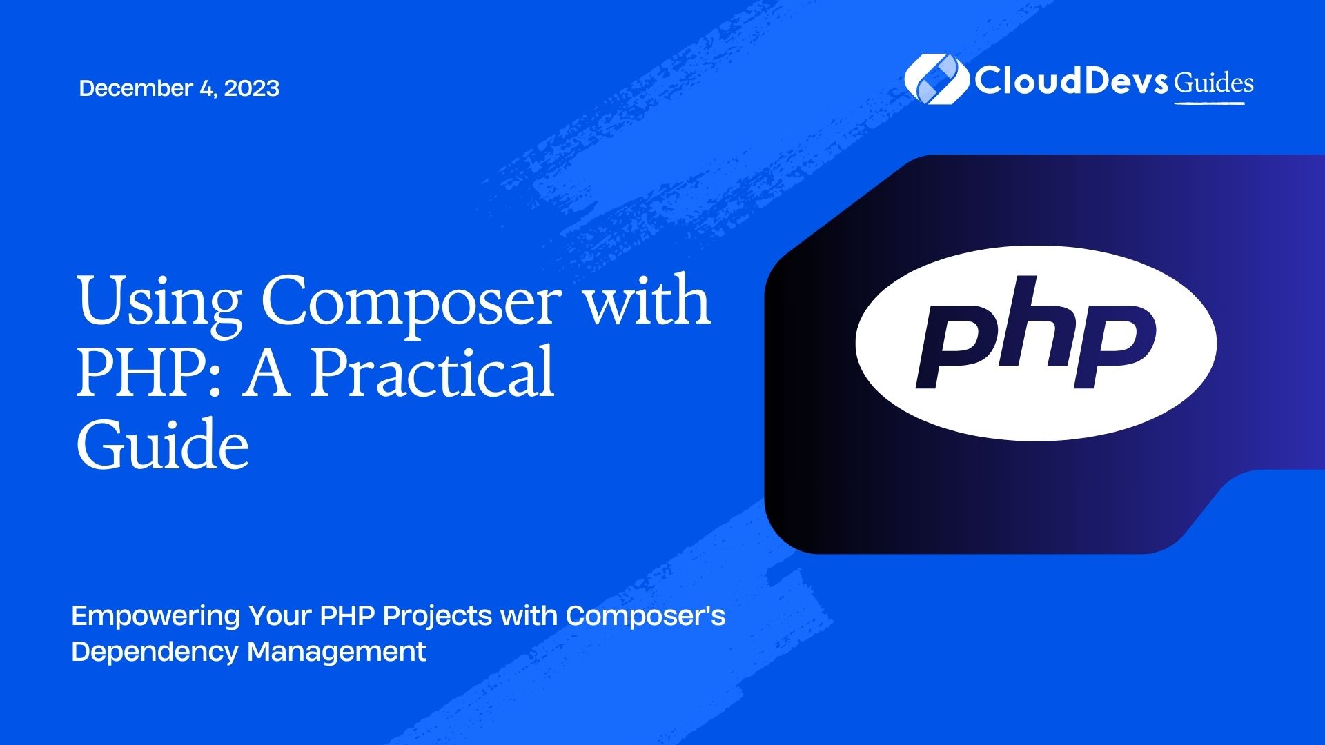 Using Composer with PHP: A Practical Guide