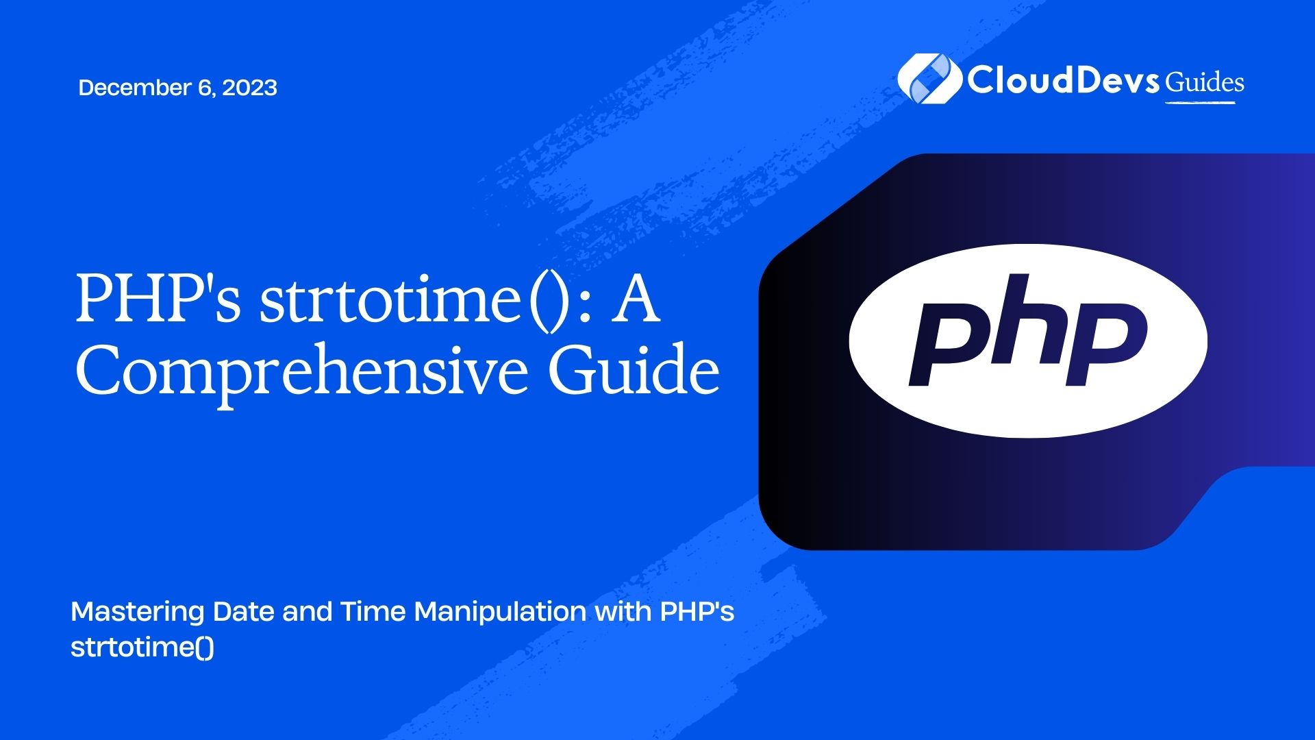 PHP's strtotime(): A Comprehensive Guide