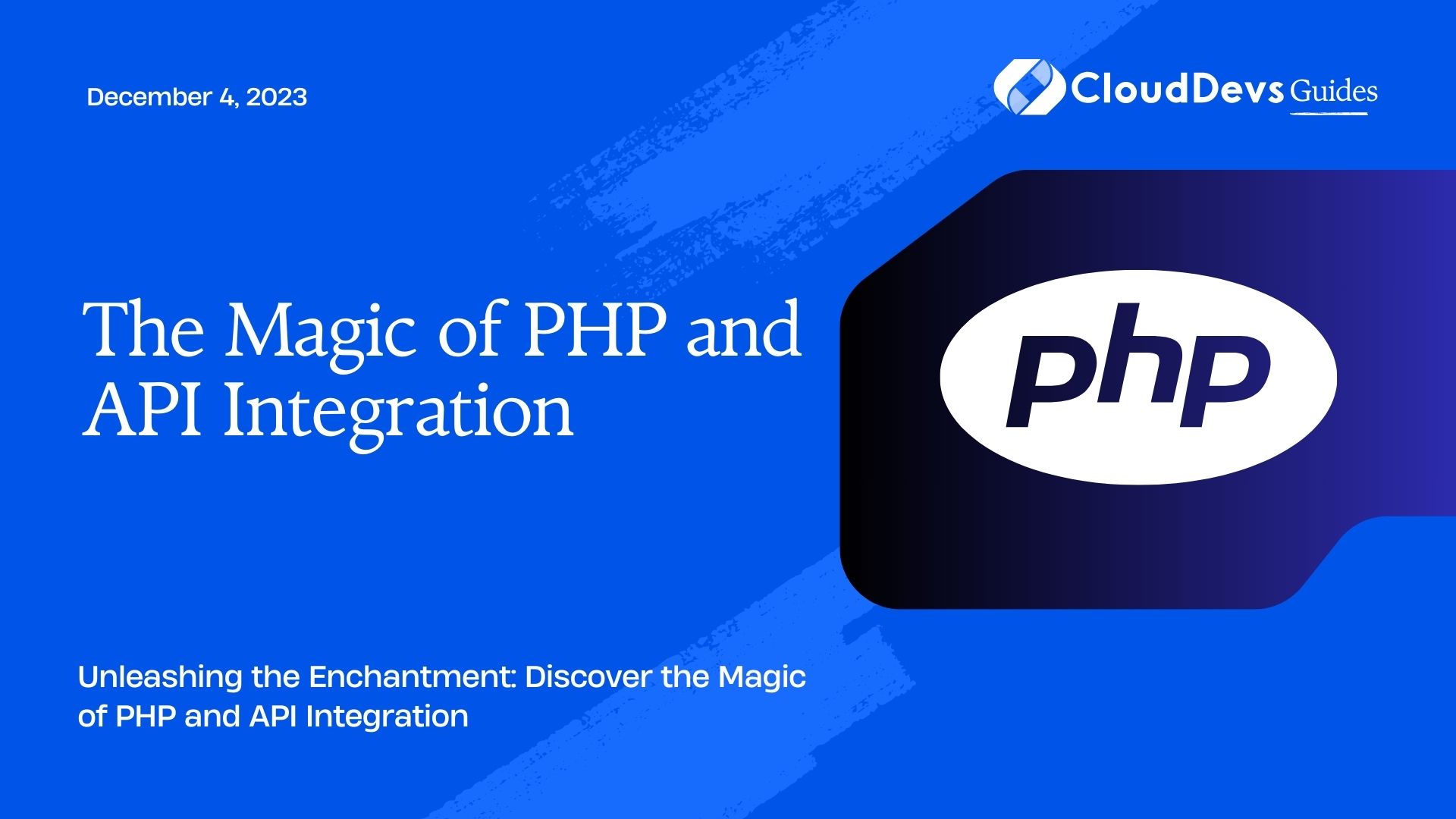 The Magic of PHP and API Integration