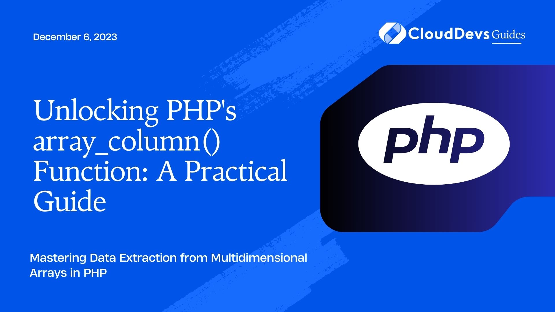 Unlocking PHP's array_column() Function: A Practical Guide