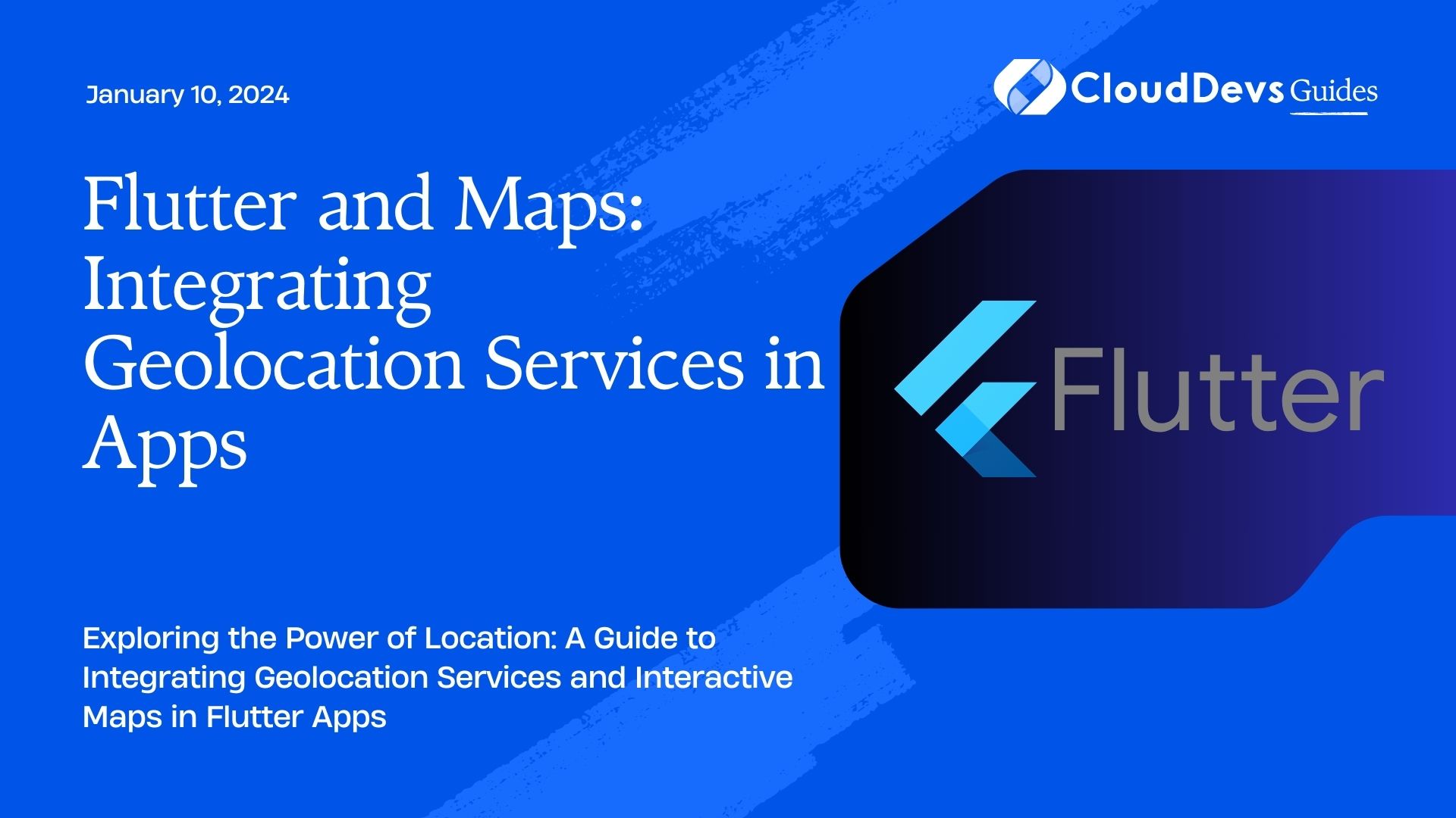 Flutter and Maps: Integrating Geolocation Services in Apps