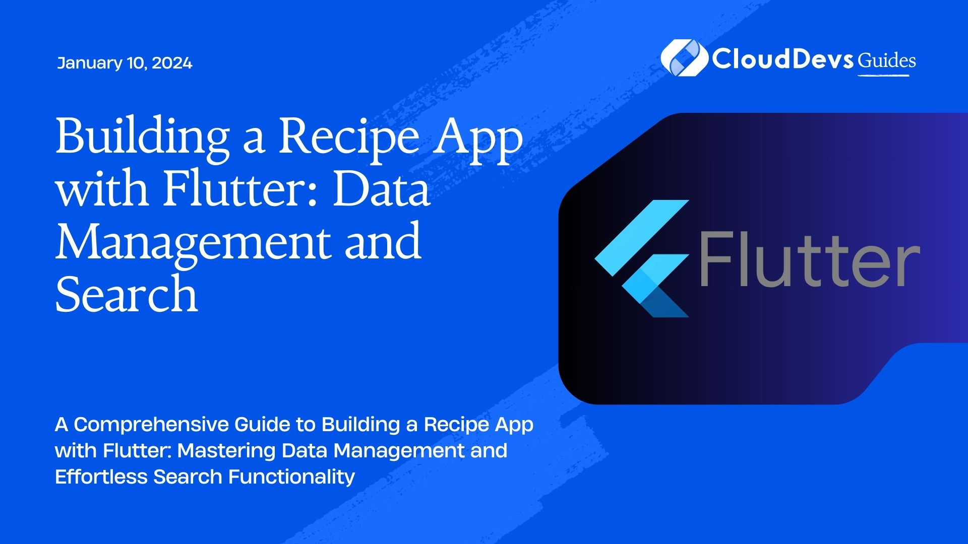 Building a Recipe App with Flutter: Data Management and Search