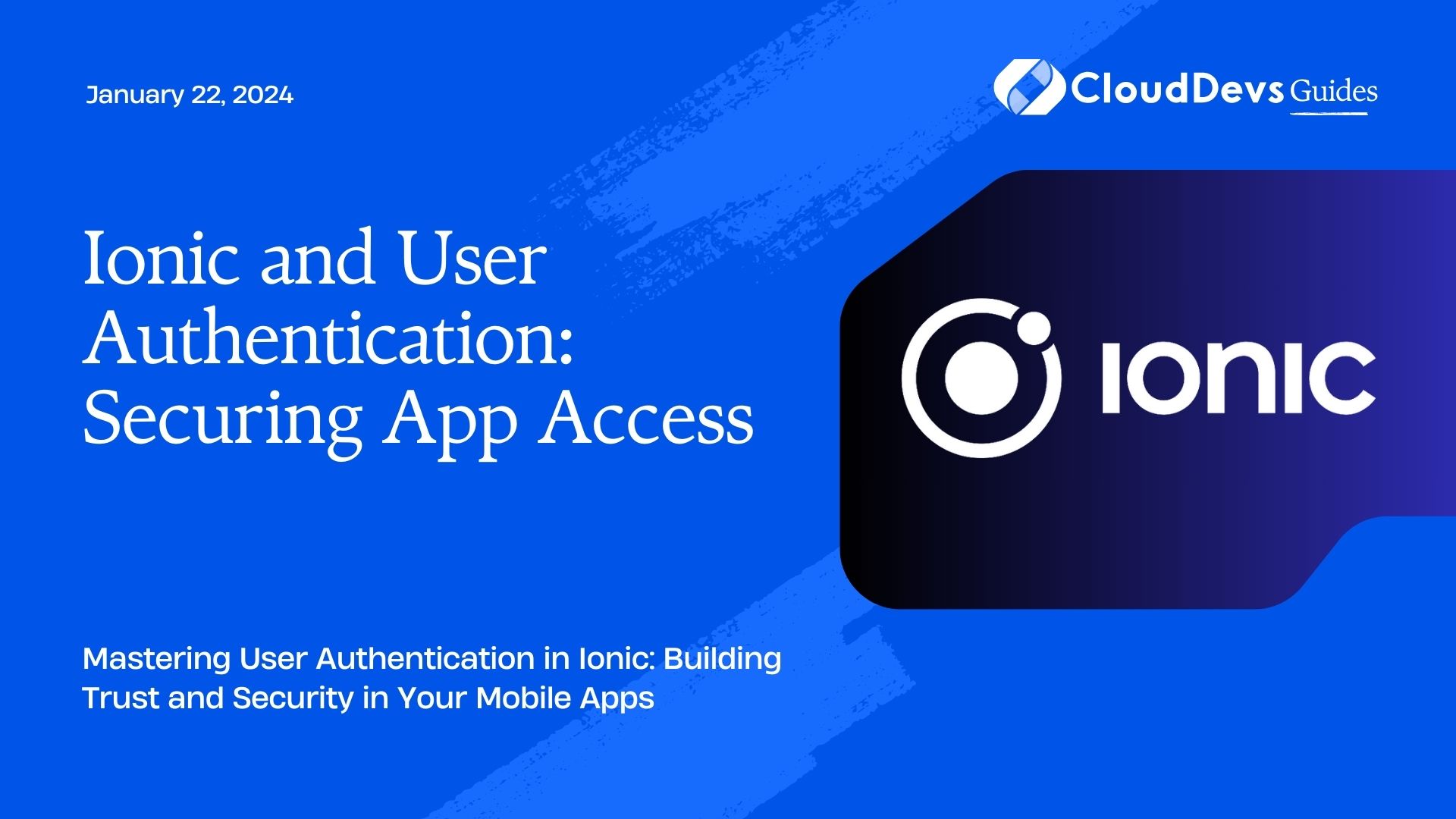 Ionic and User Authentication: Securing App Access