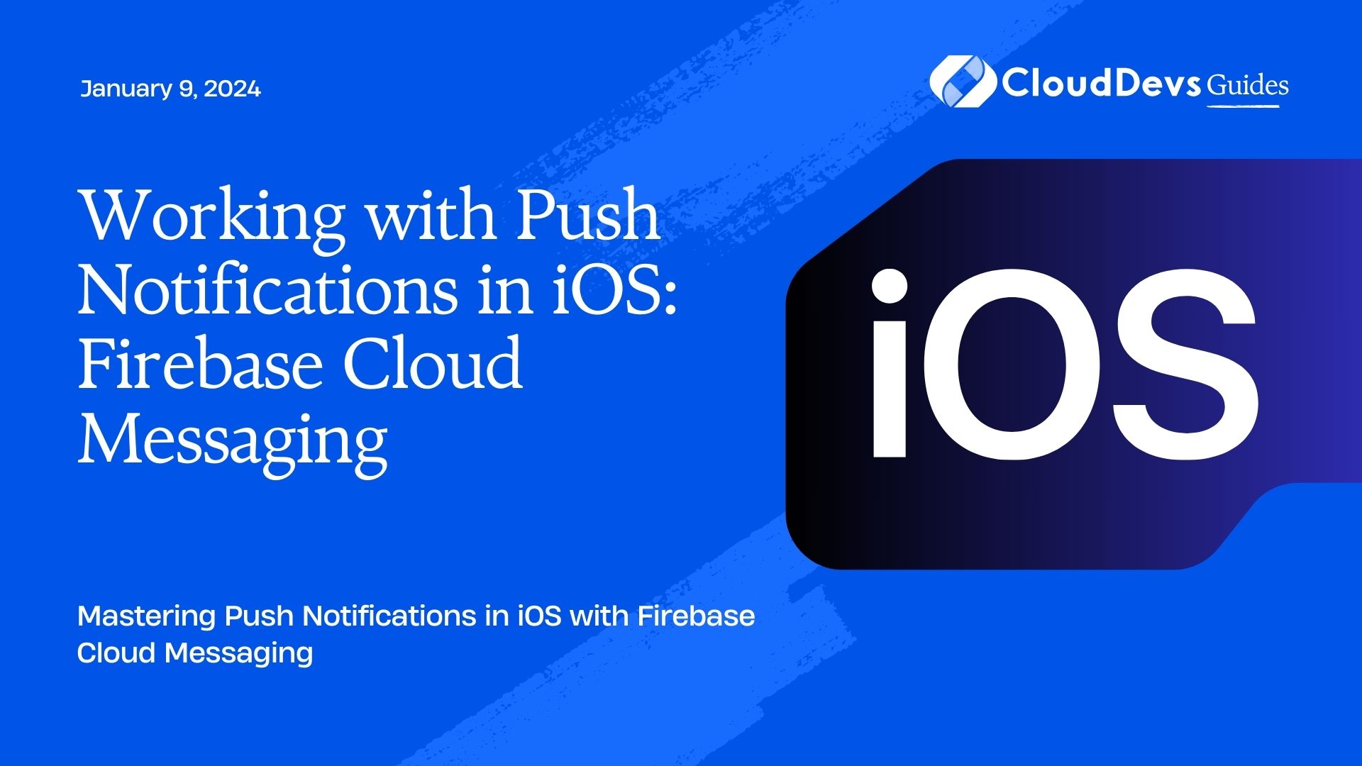 Working with Push Notifications in iOS: Firebase Cloud Messaging