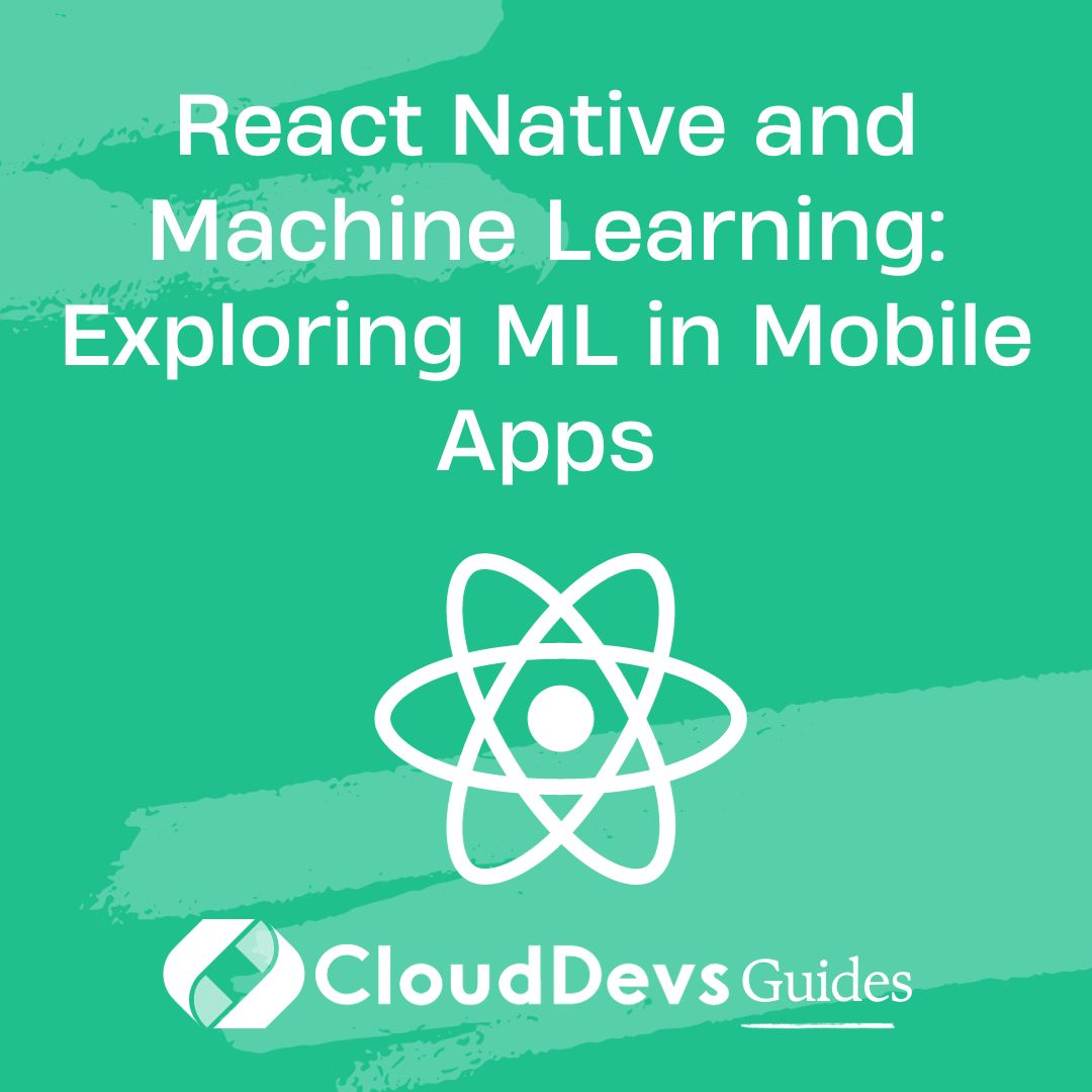 Machine learning in cheap react native