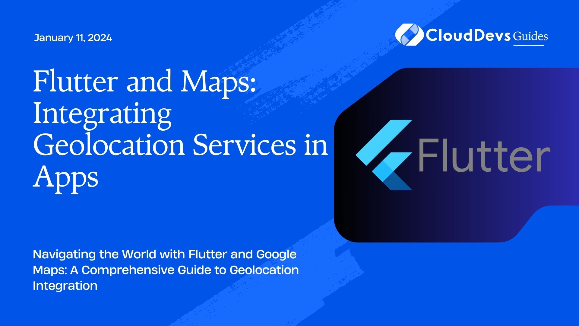 Flutter and Maps: Integrating Geolocation Services in Apps