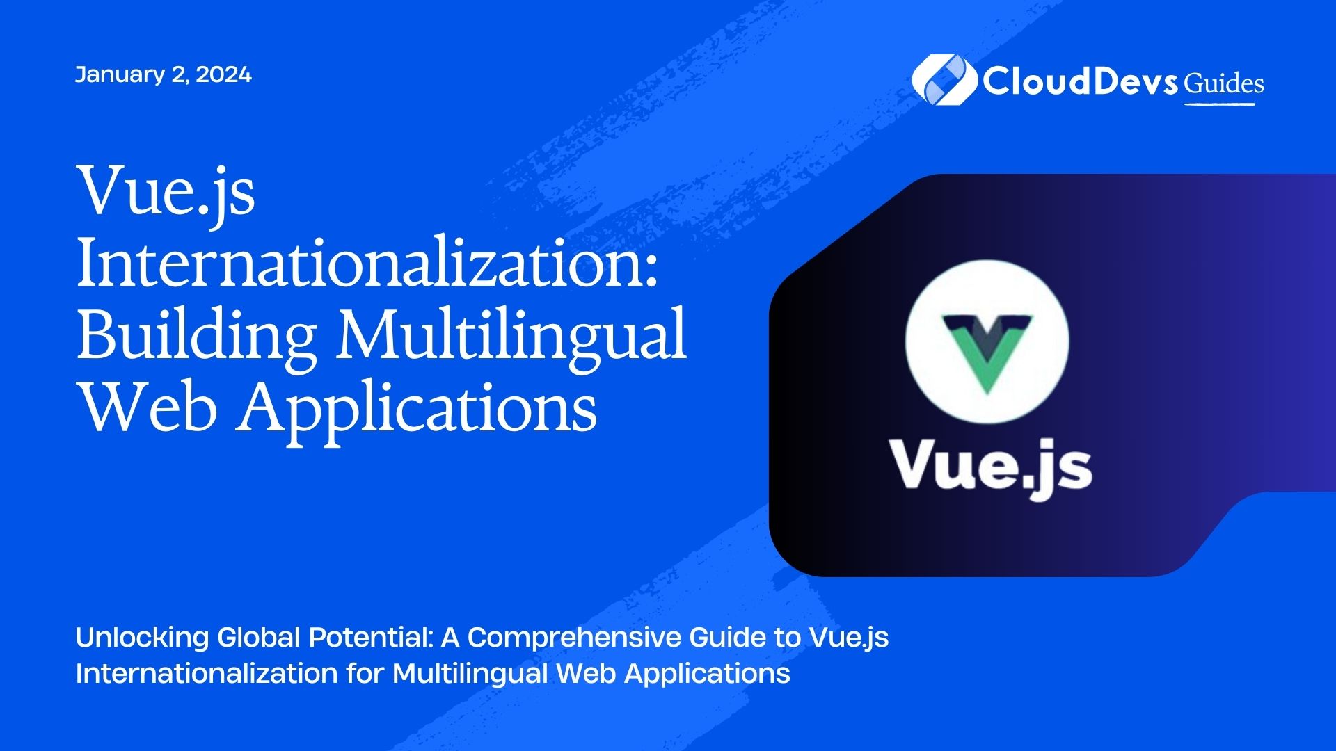 Vue.js Internationalization: Building Multilingual Web Applications