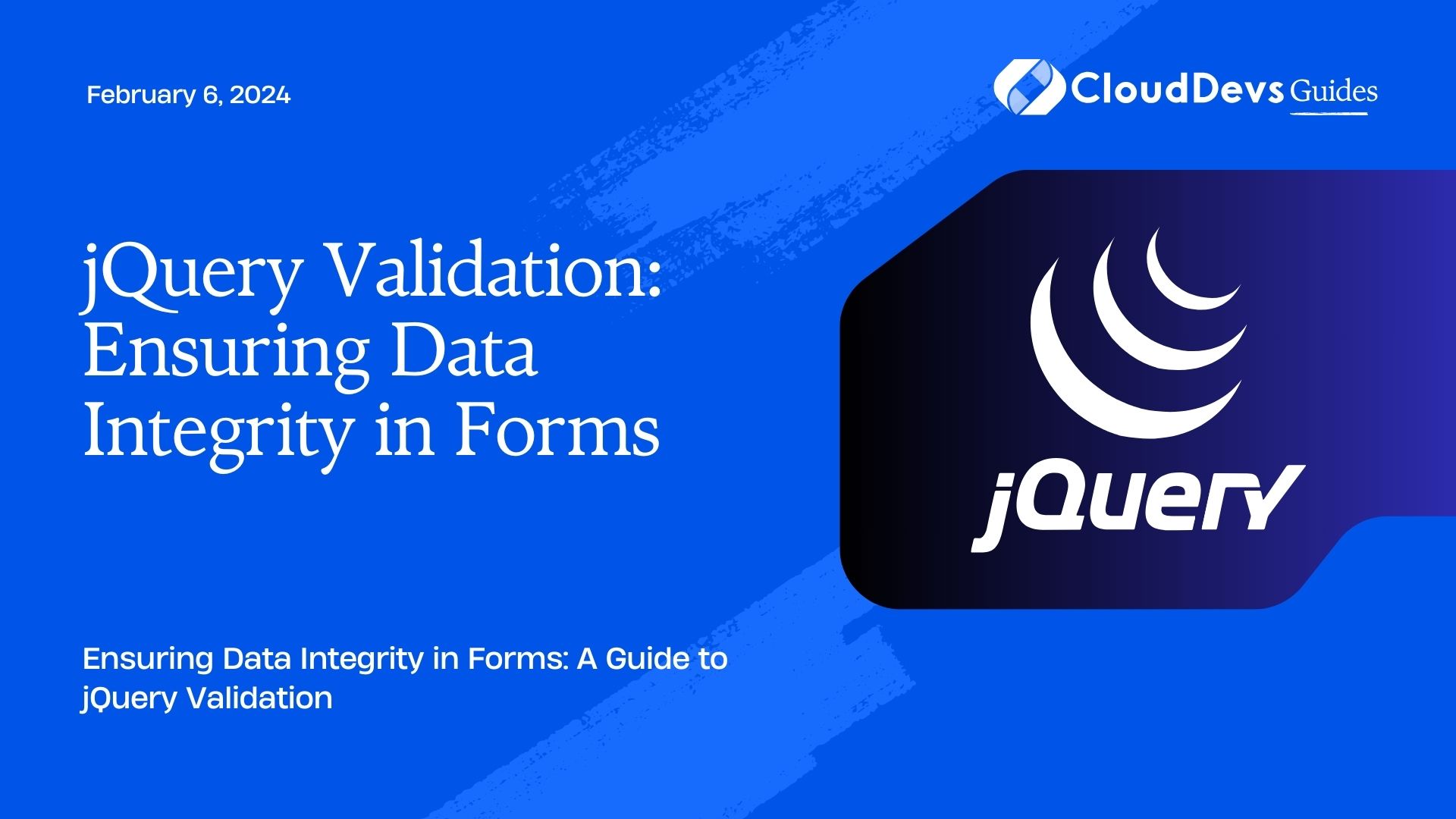 jQuery Validation: Ensuring Data Integrity in Forms