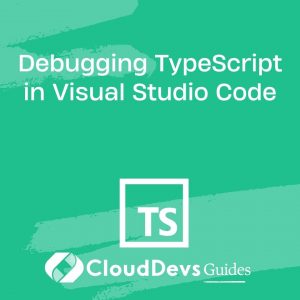 Debugging TypeScript in Visual Studio Code