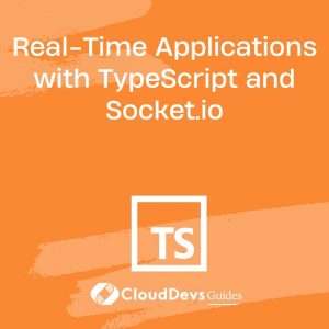 Real-Time Applications with TypeScript and Socket.io