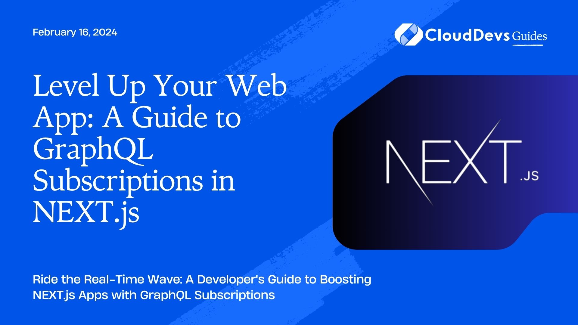 Level Up Your Web App: A Guide to GraphQL Subscriptions in NEXT.js