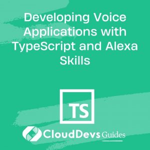 Developing Voice Applications with TypeScript and Alexa Skills