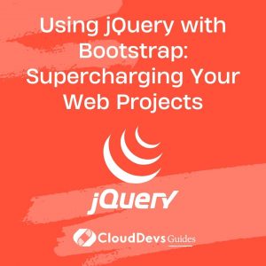 Using jQuery with Bootstrap: Supercharging Your Web Projects