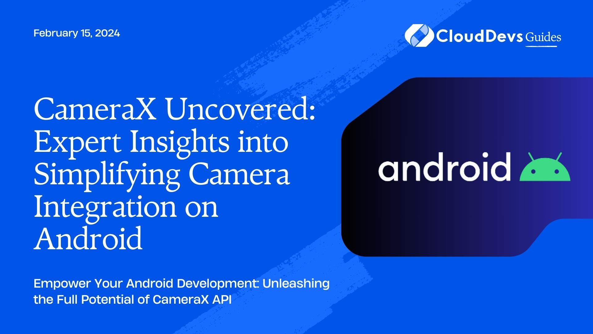 Android CameraX API: Simplifying Camera Integration