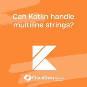 Can Kotlin handle multiline strings?