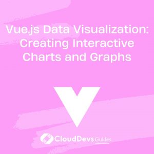 Vue.js Data Visualization: Creating Interactive Charts and Graphs