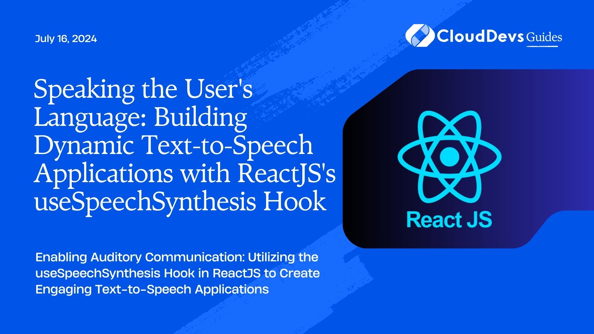 Speaking the User's Language: Building Dynamic Text-to-Speech Applications with ReactJS's useSpeechSynthesis Hook