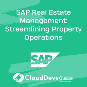 SAP Real Estate Management: Streamlining Property Operations