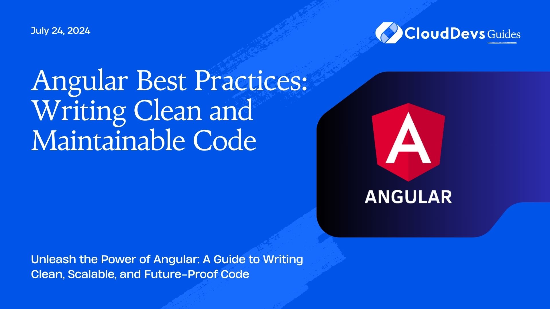 Angular Best Practices: Writing Clean and Maintainable Code