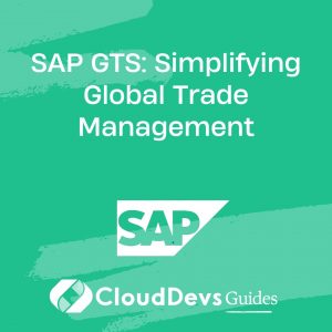 SAP GTS: Simplifying Global Trade Management