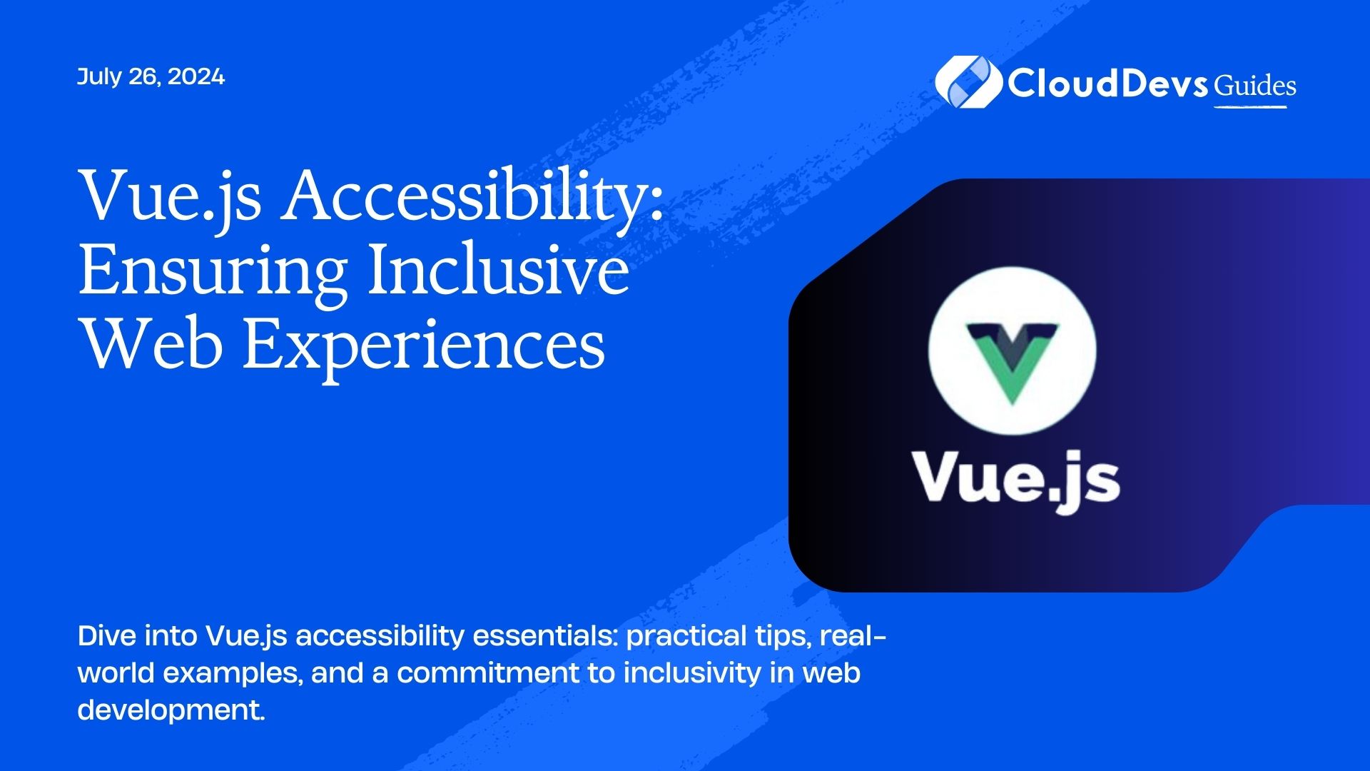 Vue.js Accessibility: Ensuring Inclusive Web Experiences