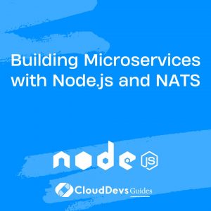 Building Microservices with Node.js and NATS