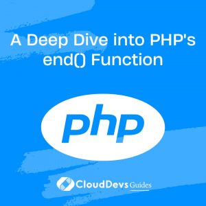 A Deep Dive into PHP’s end() Function