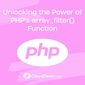 Unlocking the Power of PHP’s array_filter() Function