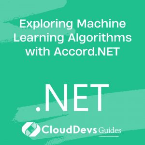 Exploring Machine Learning Algorithms with Accord.NET