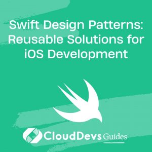 Swift Design Patterns: Reusable Solutions for iOS Development