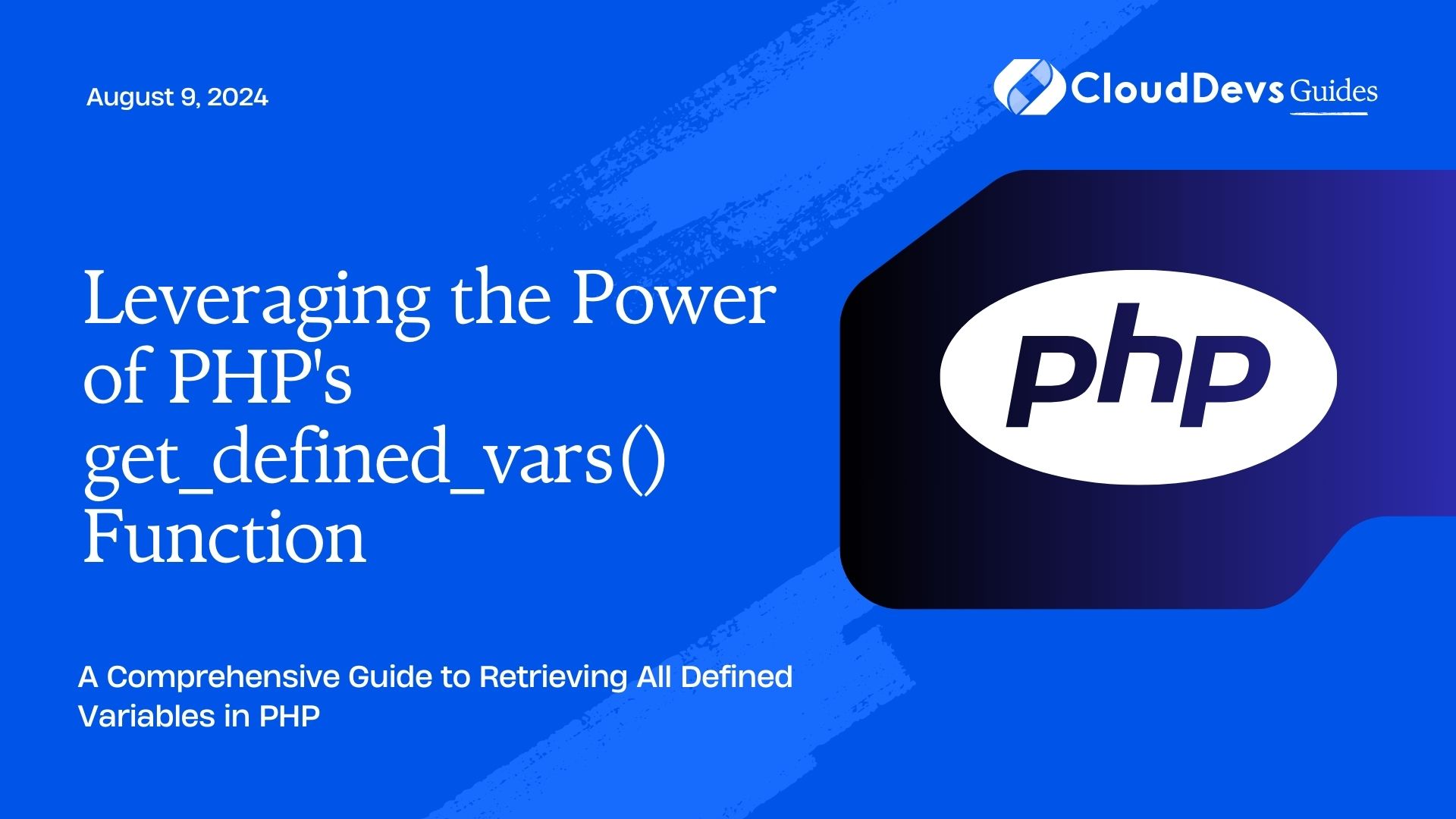 Leveraging the Power of PHP's get_defined_vars() Function