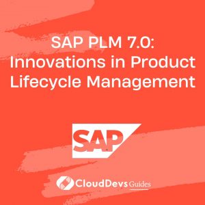 SAP PLM 7.0: Innovations in Product Lifecycle Management