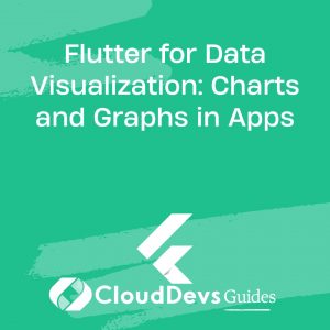 Flutter for Data Visualization: Charts and Graphs in Apps