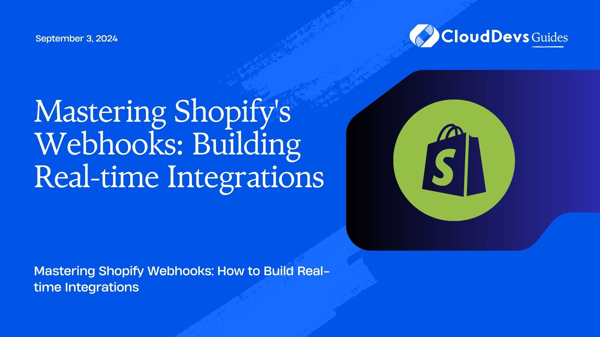 Mastering Shopify's Webhooks: Building Real-time Integrations