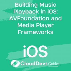 Building Music Playback in iOS: AVFoundation and Media Player Frameworks