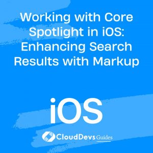 Working with Core Spotlight in iOS: Enhancing Search Results with Markup