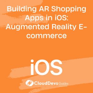 Building AR Shopping Apps in iOS: Augmented Reality E-commerce