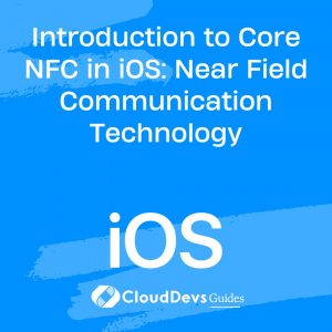 Introduction to Core NFC in iOS: Near Field Communication Technology